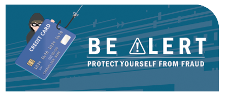 Be Alert! Protect Yourself From Fraud